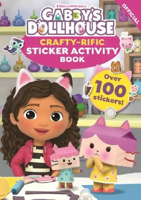 DreamWorks Gabby's Dollhouse: Crafty-Rific Sticker Activity Book by Official Gabby's Dollhouse