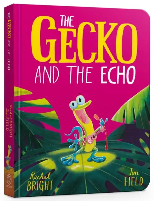 The Gecko and the Echo Board Book by Rachel Bright