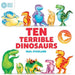 Ten Terrible Dinosaurs by Paul Stickland