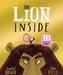 The Lion Inside 10th Anniversary Edition: From The World of Rachel Bright & Jim Field by Rachel Bright