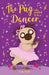 The Pug who wanted to be a Dancer by Bella Swift