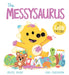 A DinoFeelings Book: The Messysaurus by Rachel Bright