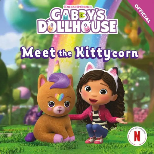 DreamWorks Gabby's Dollhouse: Meet the Kittycorn: An official Gabby's Dollhouse storybook adventure. by Official Gabby's Dollhouse