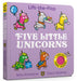 Five Little Unicorns: Lift-the-Flap by Mike Brownlow