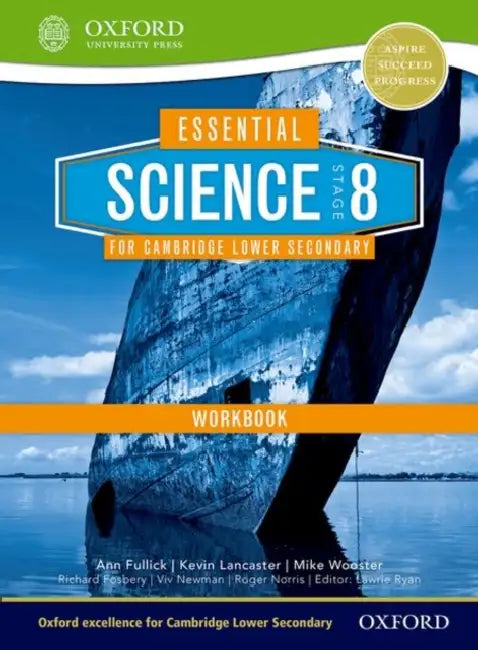 Essential Science for Cambridge Secondary 1- Stage 8 Workbook by Kevin Lancaster, Ann Fullick, Richard Fosbery