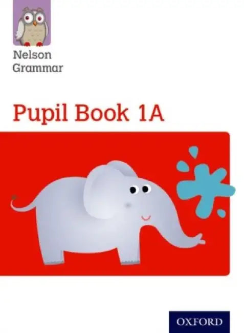 Nelson Grammar Pupil Book 1A Year 1/P2 by Wendy Wren