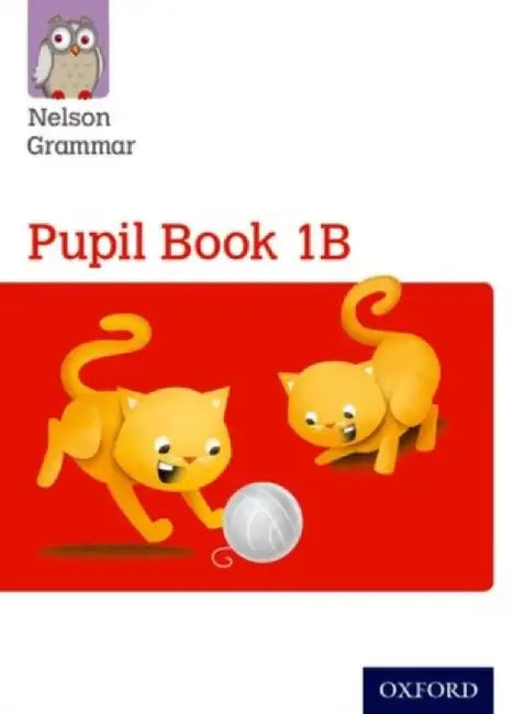 Nelson Grammar Pupil Book 1B Year 1/P2 by Wendy Wren