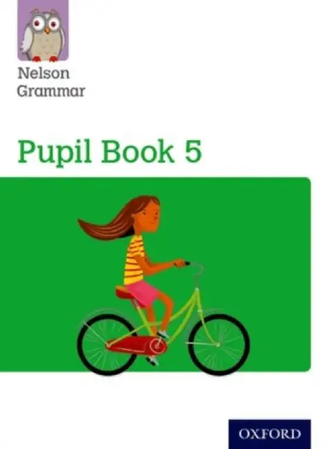 Nelson Grammar Pupil Book 5 Year 5/P6 by Wendy Wren