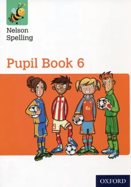Nelson Spelling Pupil Book 6 Year 6/P7 by John Jackman