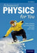 Advanced Physics For You by Keith Johnson