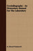 Crystallography: An Elementary Manual for the Laboratory by M. Edward Wadsworth