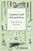 Garden-Craft Old And New by John Dando Sedding