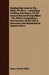 Hunting Big Game In The Wilds Of Africa - Containing Thrilling Adventures Of The Famous Roosevelt Expedition - The Whole Comprising A Vast Treasury Of by James Martin Miller