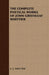The Complete Poetical Works of John Greenleaf Whittier by G. Whittier J. G. Whittier, J G Whittier