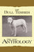 The Bull Terrier - A Dog Anthology (a Vintage Dog Books Breed Classic) by Various