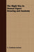 The Right Way to Human Figure Drawing and Anatomy by A. Gladstone Jackson