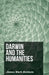 Darwin And The Humanities by James Mark Baldwin