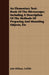 An Elementary Text-Book Of The Microscope; Including A Description Of The Methods Of Preparing And Mounting Objects, Etc by John William Griffith