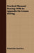 Practical Pheasant Rearing: With An Appendix On Grouse Driving by Richard John Lloyd Price