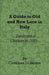 A Guide to Old and New Lace in Italy - Exhibited at Chicago in 1893 by Countess Di Brazza