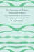 The Structure of Fibres, Yarns and Fabrics - Being a Practical Treatise for the Use of All Persons Employed in the Manufacture of Textile Fabrics by E. A. Posselt