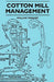 Cotton Mill Management - A Practical Guide For Managers, Carders And Overlookers by William Taggart