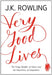 Very Good Lives by J. K. Rowling