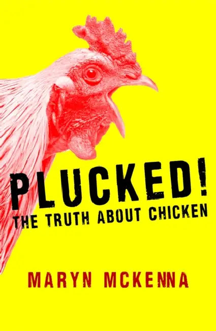 Plucked!: The Truth About Chicken by Jenny Jagerfeld
