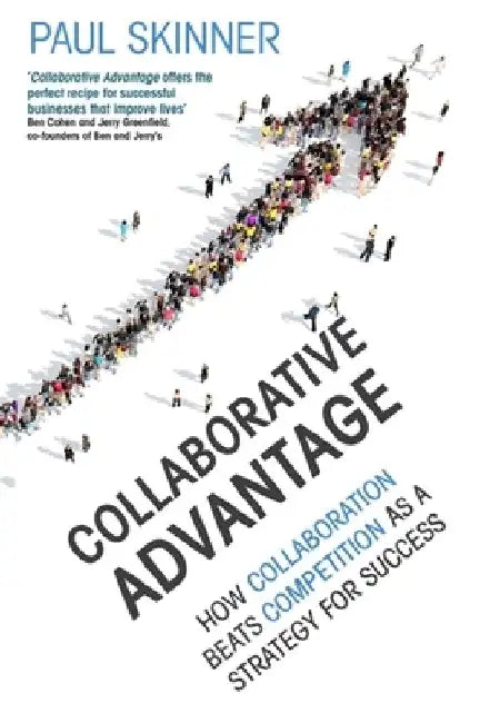 Collaborative Advantage by Paul Skinner