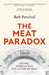 The Meat Paradox by Rob Percival