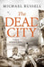The Dead City by Michael Russell