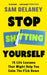 Stop Sh*tting Yourself: 15 Life Lessons That Might Help You Calm the F*ck Down by Sam Delaney