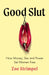 Good Slut: How Money, Sex and Power Set Women Free by Zoe Strimpel
