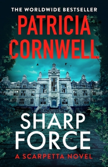 Sharp Force: The nail-biting new Scarpetta thriller for 2025 by Patricia Cornwell