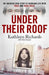 Under Their Roof: My shocking true story of surviving serial killers Fred and Rose West by Kathleen Richards