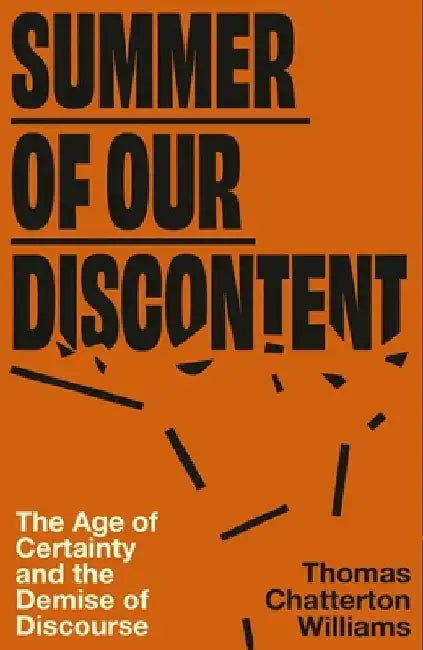 Summer of Our Discontent by Thomas Chatterton Williams