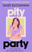 Pity Party: the hilarious and heartfelt novel you have to read this summer by Daisy Buchanan