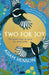 Two for Joy: The Myriad Ways to Enjoy the Countryside by Adam Henson