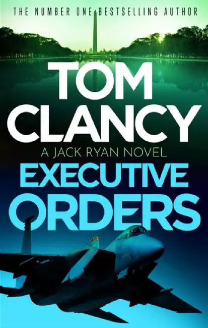 Executive Orders by Tom Clancy