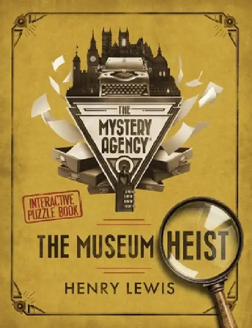 The Museum Heist: A Mystery Agency Puzzle Book by Henry Lewis
