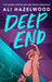 Deep End by Hazelwood, Ali