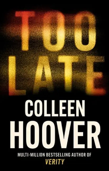 Too Late by Hoover, Colleen