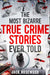 The Most Bizarre True Crime Stories Ever Told by Jack Rosewood