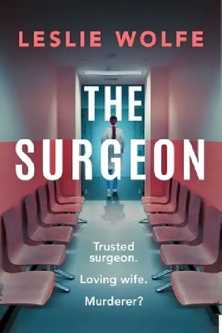The Surgeon by Leslie Wolfe