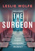 The Surgeon by Leslie Wolfe