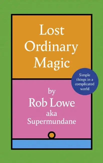 Lost Ordinary Magic by Rob Lowe