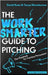 The Work Smarter Guide to Pitching: The Playbook for Painless Persuasion by David Kean