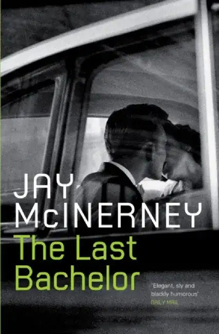 The Last Bachelor by Jay McInerney