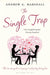 The Single Trap by Andrew G Marshall