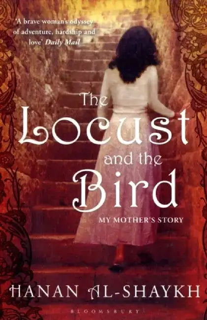 The Locust and the Bird by Hanan Al-Shaykh
